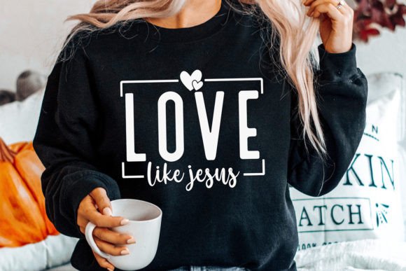 Love Like Jesus SVG: Graphics for Faith Crafts